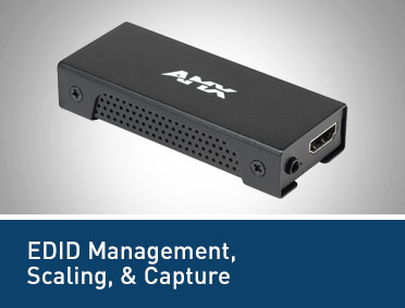 EDID Management, Scaling, & Capture